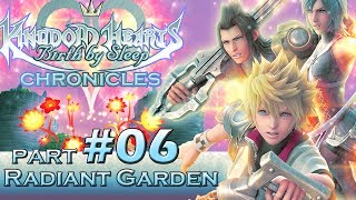 06  Birth by Sleep FINAL MIX HD Chronicles — Radiant Garden V T A [upl. by Gawen261]