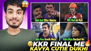 KKR FINAL ME  KAVYA CUTIE SAD 😔  SIGMA STARC is BACK 🔥  KKR vs SRH Review  Memes [upl. by Nueoht764]