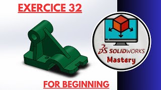 SolidWorks Mastery for beginners Exercice 32 [upl. by Dnomasor]