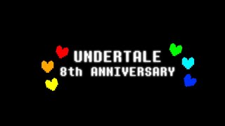 UNDERTALE 8th anniversary [upl. by Aramat50]