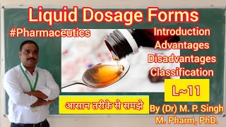 Liquid Dosage forms  Intro  Advantages  Disadvantages  Classification  Pharmaceutics  L11 [upl. by Mauldon]