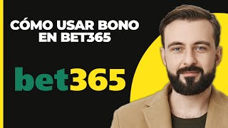 Cómo usar el bono de apuesta en Bet365 2024  Tutorial de Bet365 [upl. by Nirrol980]