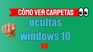 🆕 Como ver las carpetas ocultas en windows 10  👀 cómo ver archivos ocultos windows 10 [upl. by Dar150]