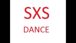 SXS Dance [upl. by Ruffin]