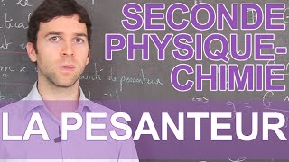 La pesanteur  PhysiqueChimie  Seconde  Les Bons Profs [upl. by Aaren]