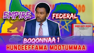 HUNDEEFFAMA MOOTUMMAA HUNDEE GAAFFII OROMOO BOQONNAA 1 [upl. by Gratiana]