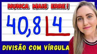 APRENDA DIVISÃO COM NÚMEROS DECIMAIS VOCÊ NUNCA MAIS VAI ERRAR EXPLICAÇÃO DO CONTEÚDO [upl. by Nafri]