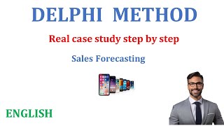 Delphi Method Explained With Real Case Study of Sales Forecasting English [upl. by Aikym]