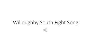 Willoughby South Fight Song [upl. by Ynettirb]