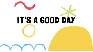 Its A Good Day by Stephanie Leavell  Music For Kiddos [upl. by Eilssel]