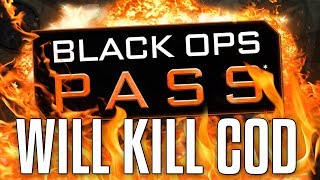 Black Ops Pass will kill Call of Duty Criticism [upl. by Attikin617]