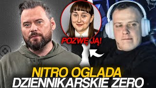 NITRO OGLĄDA DZIENNIKARSKIE ZERO POZWIE DZIENNIKARKĘ [upl. by Nieberg]