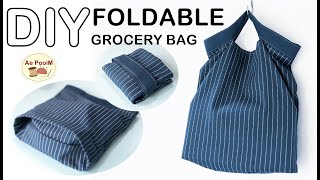 DIY REUSABLE GROCERY BAG  How to make foldable shopping bag  วิธีทำถุงผ้าช้อปปิ้งแบบพับได้ [upl. by Ruthi902]