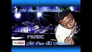 El Mochito Jf Ft Pupi Jm By Mr Cuco El Melodico [upl. by Irrabaj]