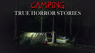 3 TRUE Terrifying Camping Horror Stories That Will Keep You Awake [upl. by Grounds]