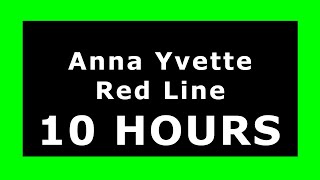 Anna Yvette  Red Line 🔊 ¡10 HOURS 🔊 NCS Release ✔️ [upl. by Hacker]