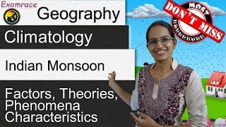 Indian Monsoon  Factors Theories Phenomena amp Characteristics Examrace  Dr Manishika [upl. by Pavel]