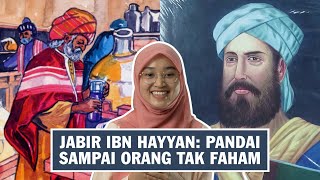 Jabir Ibn Hayyan Pandai Sampai Orang Tak Faham [upl. by Inessa5]