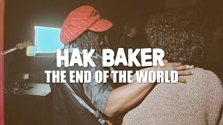 Hak Baker  The End Of The World Official Audio [upl. by Keg506]