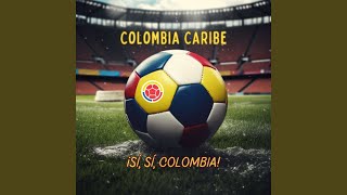 Colombia Caribe Si Si Colombia [upl. by Ellebyam160]