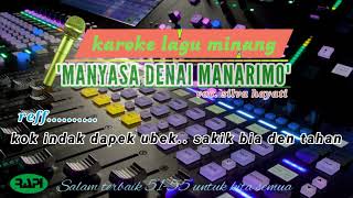 lagu minang karaoke manyasa denai manarimo vocsilva hayati [upl. by Mesics]