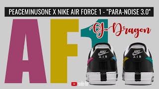 GDragons PEACEMINUSONE x Nike Air Force 1 quotPARANOISE 30quot  2024 Details  Release Info [upl. by Biel871]