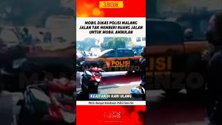 MOBIL DINAS POLISI MALANGIN JALAN TAK MEMBERI JALAN MOBIL AMBULAN polisi polri polisiindonesia [upl. by Gersham]