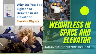 Physics Weightlessness in Space and Elevator weightlessness experience [upl. by Alihs822]