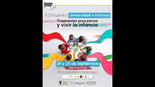 Universidad e Infancia “Trayectorias para pensar y vivir la infancia” 1 [upl. by Allyce]