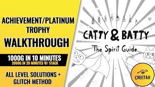 Catty amp Batty The Spirit Guide  Achievement  Platinum Trophy Walkthrough 1000G IN 10 MINUTES [upl. by Caritta82]