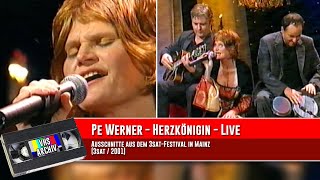 Pe Werner  Herzkönigin  Live 3satFestival  2001 [upl. by Omocaig]