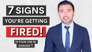 7 Signs You’re About To Be Fired [upl. by Hodess]