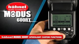 hähnel Modus 600RT Speedlight Custom Functions [upl. by Oelgnaed143]