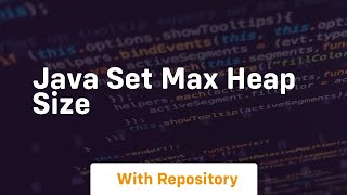 java set max heap size [upl. by Oys]