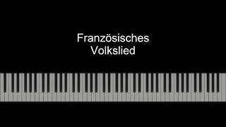 Französisches Volkslied  Piano [upl. by Ylil]