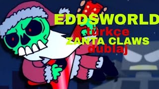 EDDSWORLD ZANTA CLAWS 3 TÜRKÇE DUBLAJ by hyper records [upl. by Euhc]