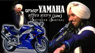 Yamaha  Satinder Sartaaj  ਸਤਿੰਦਰ ਸਰਤਾਜ  ਯਾਮਹਾ  Live Performance  Anmol Yaadan [upl. by Ahsina]