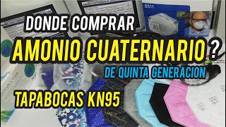 Donde comprar el Amonio Cuaternario para eliminar el CoVid 19  Tapabocas KN95 [upl. by Cheyne879]