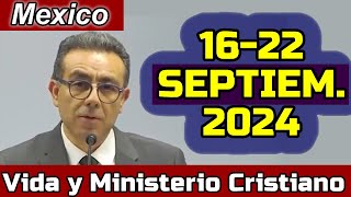 VIDA Y MINISTERIO CRISTIANO ESTA SEMANA 1622 de Septiembre 2024 REUNION PREPARADA [upl. by Nivag]