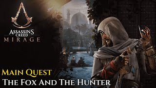 Assassins Creed Mirage ★ Main Quest The Fox And The Hunter Walkthrough [upl. by Yesima]