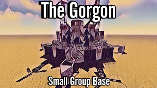 The Gorgon Rust Small Group Base [upl. by Sirrah630]