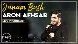 Aron Afshar  Janam Bash I Live In Concert  آرون افشار  جانم باش [upl. by Annayt]