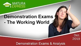 Demonstration Exams  The Working World  Zentralmatura Englisch Juni 2019 10 [upl. by Mik]