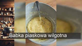 Babka piaskowa wilgotna [upl. by Aydne]