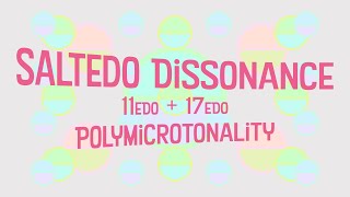 Saltedo Dissonance  11Edo  17Edo [upl. by Devlen967]