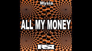 Mysia  All My Money Nu Ground Foundation Raw Dub [upl. by Xenia]