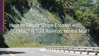 How to Repair Slope Erosion with ACEMat™ R Turf Reinforcement Mat [upl. by Ethelind]