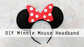 DIY Minnie Mouse Headband WITH FREE TEMPLATES  DISNEYINSPIRED DIY [upl. by Azmah]