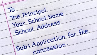 Application For Fee Concession  Write An Application To The Principal For Full Fee Concession [upl. by Nomzaj97]