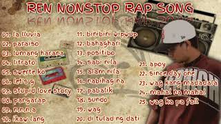 REN NONSTOP RAP SONGS  GREATEST HIT RAP MUSIC PLAYLIST [upl. by Annas]